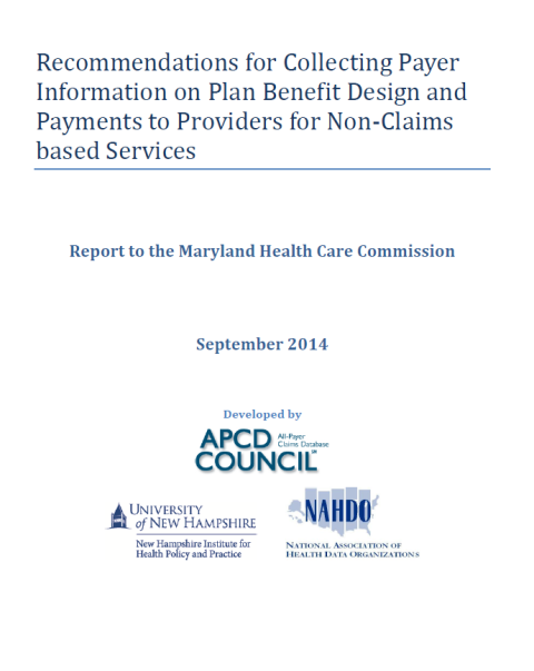 Recommendations for Collecting Payer Information on Plan Benefit Design and Payments to Providers for Non-Claims based Services  report